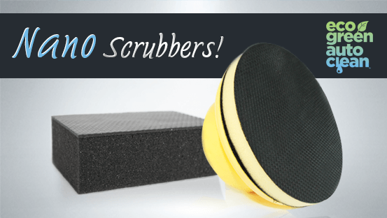 Nano scrubbers - Eco Green Auto Clean